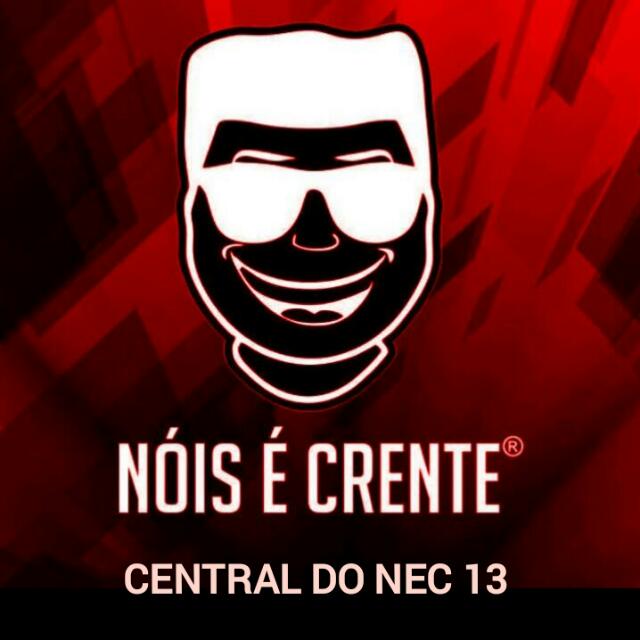 Nois é Crente NEC 13