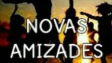 Novas amizades