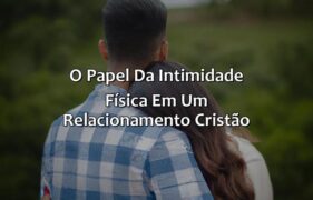 Amizades ou namoro cristãs