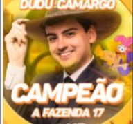 Dudu camargo campeão da fazenda 17
